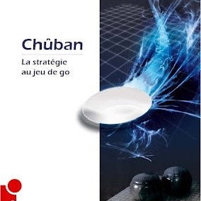 CHÛBAN - La stratégie au jeu de GO - Livre de Dai Junfu - Rouge et Noir