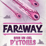 Faraway - 2eme Extension - Sous un ciel d'étoiles - Rouge et Noir