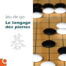Le langage des pierres - Livre de règles et de stratégie sur le jeu de Go de Motoki Noguchi - Rouge et Noir