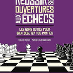 Réussir ses ouvertures aux échecs - (Blitzstream) Kevin Bordi & Fabien Libiszewski - Livre d'échecs - Rouge et Noir