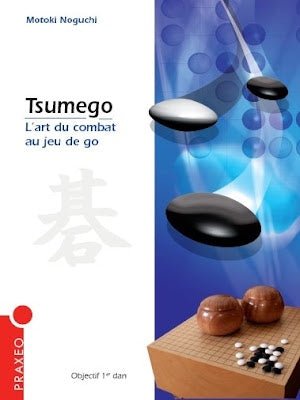 TSUMEGO - L'art du combat au jeu de GO - livre d'initiation au jeu de go de Motoki Noguchi - Rouge et Noir